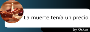la muerte tenia un precio vaya cuento relatos breves nanorelatos microrelatos