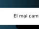 el mal camino vaya cuento relatos breves nanorrelatos microrrelatos