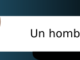 un hombre vaya cuento relatos breves nanorrelatos microrrelatos